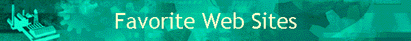 Favorite Web Sites