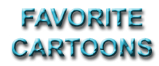 Favorite Cartoons