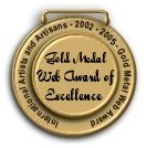 This site has been awarded the "Gold Medal Web Award of Excellence"