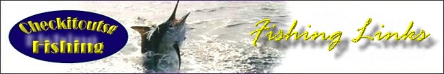 My Links to Fishing Related and Resources Website