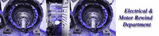 Electrical and Motor Rewind Dept.