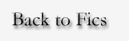 Take me back to fics written by others, please?