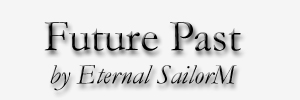 Future Past by Eternal SailorM