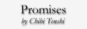 Promises by Chibi Tenshi