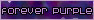 forever purple