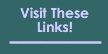 Visit These Links!