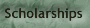 Scholarships