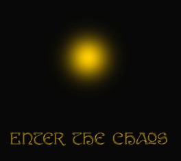 Enter the Chaos
