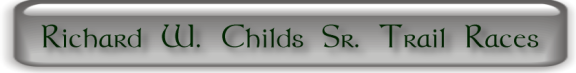 Richard W. Childs Sr. Trail Races