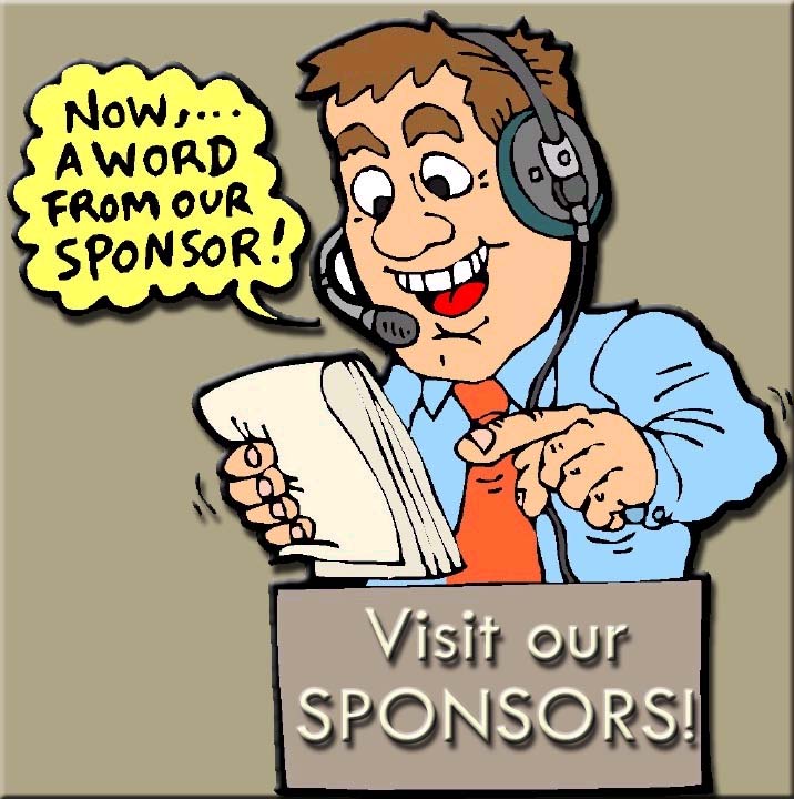 AND NOW A WORD FROM OUR SPONSOR!
