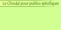 le Tao-Qi pour des publics sp�cifiques
