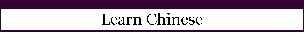 Learn Chinese