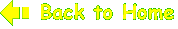 back_home_yel.gif (999 bytes)