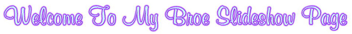Broe Slideshows