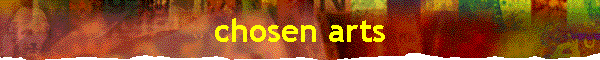 chosen arts