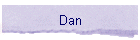 Dan