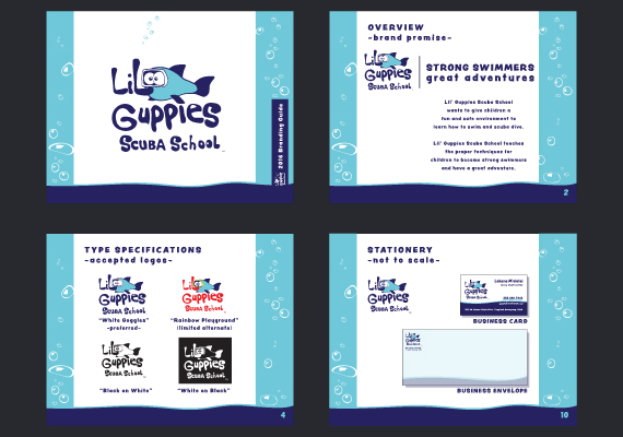 Cool blue tones relate trust and honesty. These colors were vital in the branding of Lil Guppies Scuba School. The Logo is fun and attractive to kids. The use of line and shape are utilized heavily. Waves and bubble motifs reinforce the scuba school aspect.