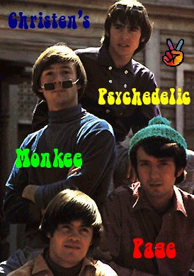 My Monkee Banner I made and my site address is: www.cpmp.cjb.net