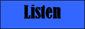 Listen
