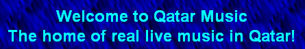 Qatar Music - The Home of Live Music in Qatar!