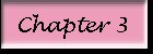 CHAPTER 3