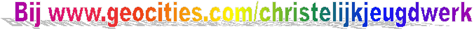 Bij www.geocities.com/christelijkjeugdwerk