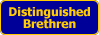 Distinguished Brethren
