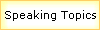 Speaking Topics