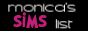 Click to visit: Monica's Sims List!
