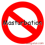 Say NO to Masturbation!