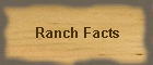 Ranch Facts