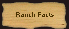 Ranch Facts