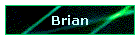 Brian