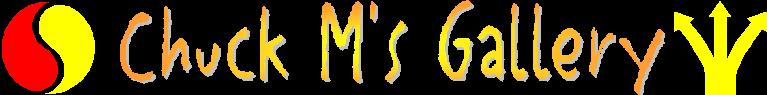 Chuck M's Gallery!