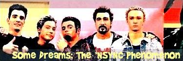 Some Dreams: The *NSYNC Phenomenon