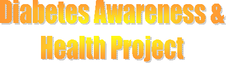 Diabetes Awareness &
Health Project