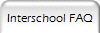 Interschool FAQ