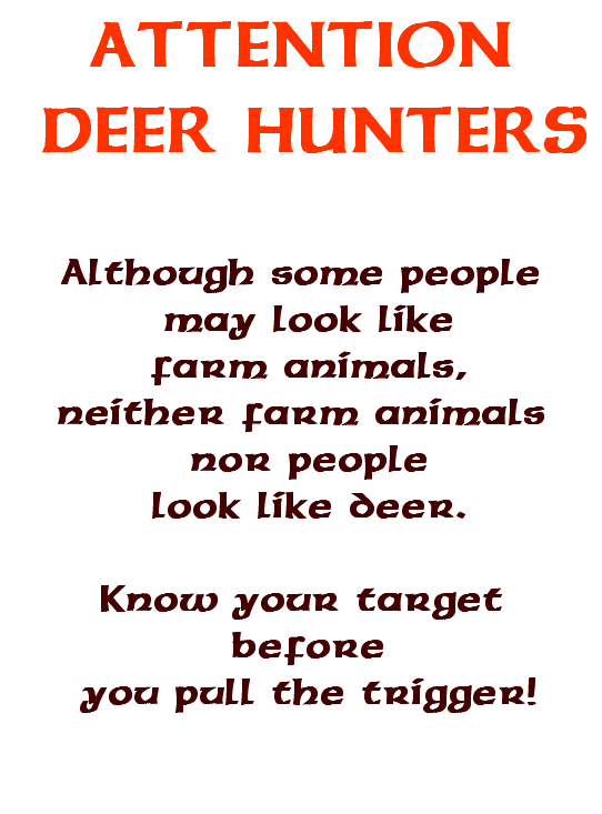 ATTENTION DEER HUNTERS!