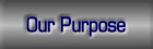 Our Purpose