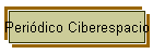 Peri�dico Ciberespacio
