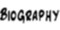 ::BIOGRAPHY::