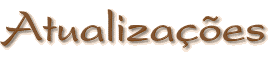 ~ * ~ Receba Novidades do Site ~ * ~
