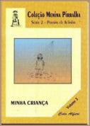 Cole��o Menina Perrilha - Minha Crian�a - Vol. III