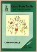 Cole��o Menina  Pirralha - Cheiro de Deus - Vol. I