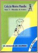 Cole��o Menina Pirralha - Os Desejos de Julinha - Vol. III