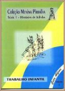 Cole��o Menina Pirralha - Trabalho Infatil - Vol. II