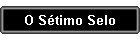 O S�timo Selo