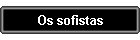 Os sofistas