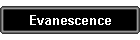 Evanescence
