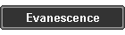 Evanescence